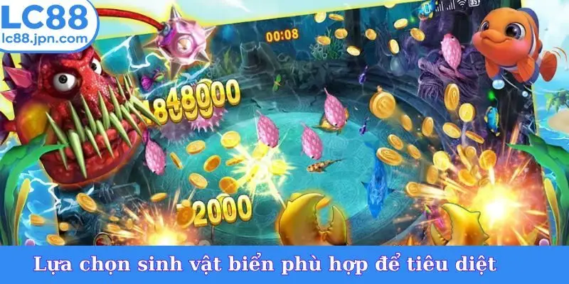 Lựa chọn sinh vật biển phù hợp để tiêu diệt