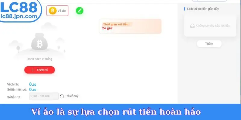 Ví ảo là sự lựa chọn rút tiền hoàn hảo